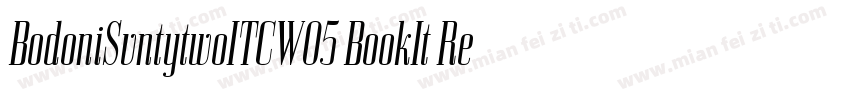 BodoniSvntytwoITCW05 BookIt Regular字体转换